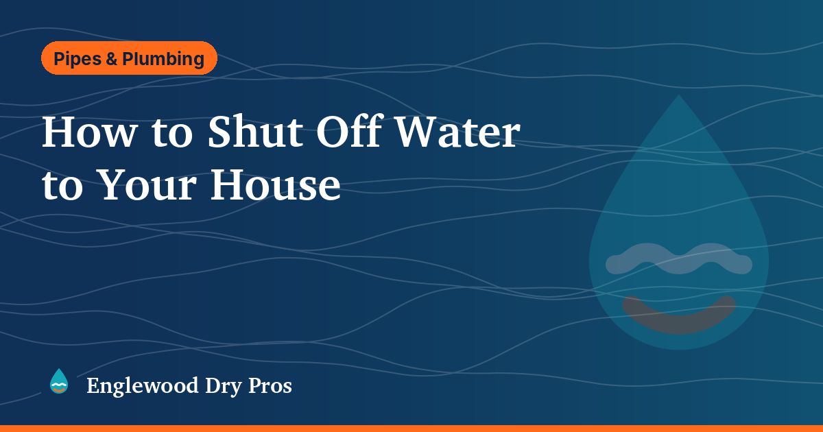 Illustrated guide cover: how to shut off water to your house